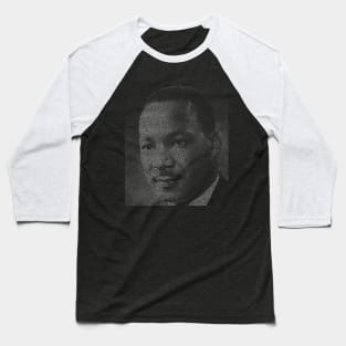 I have a dream text art Martin Luther King Jr portrait Baseball T-Shirt